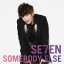 ̵SE7ENCD+DVD[2]SOMEBODYELSE12/1/18ȯڳڥ_