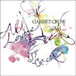 【オリコン加盟店】■送料無料■GARNET CROW CD【All Lovers】10/8/4発売【 ...