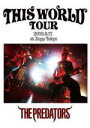 【オリコン加盟店】■THE PREDATORS DVD【THIS WORLD TOUR】11/1/26発売【楽ギフ_包装選択】