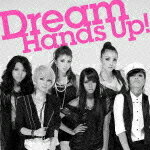 【オリコン加盟店】ジャケB■Dream CD【Hand's Up!】10/11/24発売【楽ギフ_包装選択】