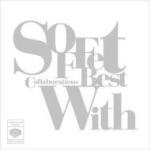 【オリコン加盟店】送料無料■SOFFet CD【SOFFet Collaborations Best 