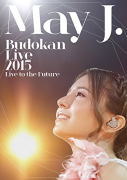 ڥꥳŹ10OFFMay J.3DVDMay J. Budokan Live 2015 Live to the Future15/8/19ȯڳڥ_