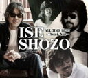 【オリコン加盟店】送料無料■伊勢正三 4CD【ISE SHOZO ALL TIME BEST〜Then & Now〜】16/11/9発売【楽ギフ_包装選択】