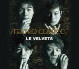 【オリコン加盟店】LE VELVETS　CD+DVD【Teatro Clasico】18/10/10発売【楽ギフ_包装選択】