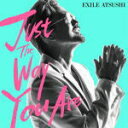 EXILE ATSUSHI　CD 【Just The Way You Are】 2018/4/11発売 ○EXILE　ATSUSHI待望のニューシングル！ ■仕様 ・CDのみ ■特典ポスタープレゼント（希望者） ・ご希望の方は下記のチェックボックスに必ずチェックをお入れ下さい。 ・折らずに箱に入れて商品とは別に発送いたしますので、別途350円が加算となります。予めご了承くださいませ。 ※同梱発送の場合でも、箱のサイズが大きくなりますので、送料は加算になります。 ■収録内容 [CD] 1.Just The Way You Are 2.I think of you 3.More... 4.Do You Remember 5.Just The Way You Are (Instrumental) 6.I think of you (Instrumental) 7.More... (Instrumental) 8.Do You Remember (Instrumental) ※収録予定内容の為、発売の際に収録順・内容等変更になる場合がございますので、予めご了承下さいませ。 ■CD+DVDは　こちら 「EXILE ATSUSHI」さんの他のCD・DVDはこちらへ 【ご注文前にご確認下さい！！】(日本国内) ★ただ今のご注文の出荷日は、発売後　です。 ★配送方法は、誠に勝手ながら「DM便」または「郵便」を利用させていただきます。その他の配送方法をご希望の場合は、有料となる場合がございますので、あらかじめご理解の上ご了承くださいませ。 ★お待たせして申し訳ございませんが、輸送事情により、お品物の到着まで発送から2〜4日ほどかかりますので、ご理解の上、予めご了承下さいませ。 ★北海道、沖縄県、その他離島へのお届けにつきましては、上記のお届け日数や送料と異なる場合がございますので、ご理解の上、予めご了承ください。（ヤマトDM便、ネコポスは除く） ★お急ぎの方は、配送方法で速達便をお選び下さい。速達便をご希望の場合は、前払いのお支払方法でお願い致します。（速達料金が加算となります。）なお、支払方法に代金引換をご希望の場合は、速達便をお選びいただいても通常便に変更しお送りします（到着日数があまり変わらないため）。予めご了承ください。ポ2：1　U2/13