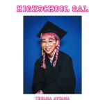 【オリコン加盟店】初回限定盤 取 ★THELMA HIGHSCHOOLオリジナル学生証付■青山テルマ CD【HIGHSCHOOL GAL】18/7/25発売【楽ギフ_包装選択】