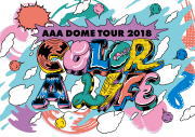 【オリコン加盟店】AAA　2DVD【AAA DOME TOUR 2018 COLOR A LIFE】19/3/6発売【楽ギフ_包装選択】