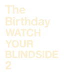 【オリコン加盟店】The Birthday　CD【WATCH YOUR BLINDSIDE 2】19/8/28発売【楽ギフ_包装選択】