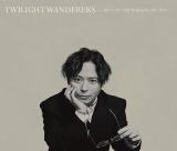 【オリコン加盟店】中田裕二 2CD+DVD【TWILIGHT WANDERERS -BEST OF YUJI NAKADA 2011-2020-】21/3/17発売【楽ギフ_包装選択】