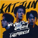 【オリコン加盟店】初回限定盤1[取]★Blu-ray付+12P歌詞ブックレット封入■KAT-TUN CD+Blu-ray【We Just Go Hard feat. AK-69 / EUPHORIA】21/9/8発売【ギフト不可】