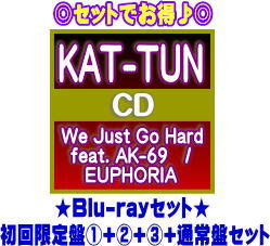  IRX  [Blu-rayZbg] 1+2+3+ʏՃZbg KAT-TUN CD+Blu-ray We Just Go Hard feat. AK-69   EUPHORIA 21 9 8 Mtgs 