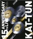 【オリコン加盟店】★10%OFF■通常盤■KAT-TUN Blu-ray【15TH ANNIVERSARY LIVE KAT-TUN】21/11/24発売【ギフ...