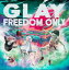 ڥꥳŹۢGLAY CD+DVDFREEDOM ONLY21/10/6ȯڳڥ_