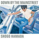 【オリコン加盟店】浜田省吾 CD【DOWN BY THE MAINSTREET】21/6/23発売【楽ギフ_包装選択】