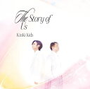 【オリコン加盟店】★初回盤B 取 ★DVD付★3面6Pジャケット■KinKi Kids CD DVD【The Story of Us】23/1/18発売【ギフト不可】