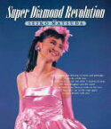 【オリコン加盟店】★10％OFF■松田聖子 Blu-ray【LIVE VIDEO Super Diamond Revolution】22/9/21発売【楽ギフ_包装選択】