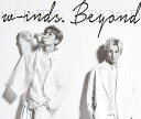 【オリコン加盟店】初回限定盤 取 ★Blu-ray付■w-inds. CD Blu-ray【Beyond】23/3/14発売【楽ギフ_包装選択】