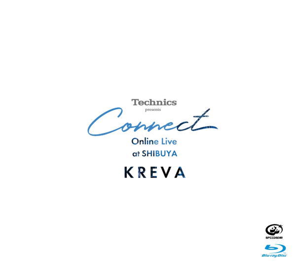【オリコン加盟店】★10％OFF■KREVA Blu-ray【Technics presents "Connect" Online Live at SHIBUYA】23/7/19発売【楽ギフ_包装選択】