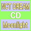 ڥꥳŹ̾עNCT DREAM CDMoonlight24/6/5ȯڳڥ_ۡ