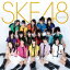 ڥꥳŹ̵̾עSKE48[team KII]CDڥͤΰ12/3/14ȯڳڥ_