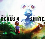 【オリコン加盟店】■L'Arc〜en〜Ciel CD【NEXUS 4/SHINE】08/8/27発売【楽ギフ_包装選択】