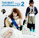 【オリコン加盟店】通常盤※送料無料■mihimaru GT CD【THE BEST of mihimaru GT2】12/5/30発売【楽ギフ_包装選択】