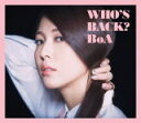 【オリコン加盟店】送料無料■BoA CD+DVD【WHO'S BACK?】14/9/3発売【楽ギフ_包装選択】