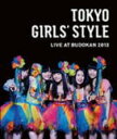 【オリコン加盟店】送料無料■東京女子流 3Blu-ray【TOKYO GIRLS' STYLE LIVE AT BUDOKAN 2013】14/4/16発売【楽...