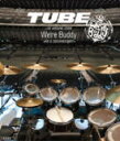 【オリコン加盟店】送料無料■TUBE Blu-ray【TUBE LIVE AROUND 2009 We're Buddy LIVE & DOCUMENTARY】...