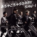 【オリコン加盟店】［Ver.A］送料無料■SHU-I　CD+DVD 【あちゃこちゃSORRY】13/3/13発売【楽ギフ_包装選択】