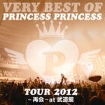 【オリコン加盟店】送料無料■PRINCESS PRINCESS　CD【VERY BEST OF PRINCESS PRINCESS TOUR 2012〜再会〜at 武道館】13/3/27発売【楽ギフ_包装選択】