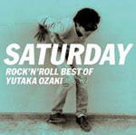 【オリコン加盟店】■尾崎豊 CD【SATURDAY〜ROCK'N' ROLL BEST OF YUTAKA OZAKI】08/4/16発売【楽ギフ_包装選択】