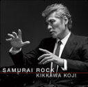 【オリコン加盟店】送料無料■通常盤■吉川晃司　CD【SAMURAI ROCK】13/4/17発売【楽ギフ_包装選択】