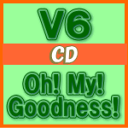 【オリコン加盟店】※送料無料■V6　CD【Oh! My! Goodness!】13/2/20発売【楽ギフ_包装選択】