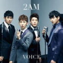 【オリコン加盟店】※送料無料■2AM　CD【VOICE】13/1/9発売【楽ギフ_包装選択】