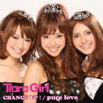 【オリコン加盟店】■TiaraGirl CD+DVD【CHANGE UP！ / pure love】09/10/21発売【楽ギフ_包装選択】