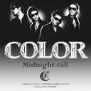 【オリコン加盟店】■COLOR CD 【Midnight call】08/06/18発売【楽ギフ_包装選択】