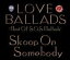 ڥꥳŹ̵ۢס󡡥Хǥ 2CDLOVE BALLADSBest Of S.O.S.Ballads09/9/30ȯڳڥ_