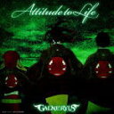 【オリコン加盟店】通常盤■GALNERYUS［ガルネリウス］ CD【ATTITUDE TO LIFE 】14/12/3発売【楽ギフ_包装選択】