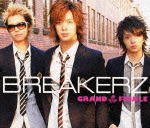 【オリコン加盟店】■通常盤■BREAKERZ CD【GRAND FINALE】09/2/18発売【楽ギフ_包装選択】