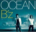 【オリコン加盟店】B'z CD【OCEAN】05/8/10発売【楽ギフ_包装選択】