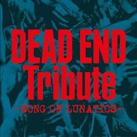 【オリコン加盟店】送料無料■V.A.　CD【DEAD END Tribute -SONG OF LUNATICS-】13/9/4発売【楽ギフ_包装選択】