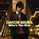 【オリコン加盟店】■送料無料■三浦大知 CD【Who's The Man】09/9/16発売【楽ギフ_包装選択】