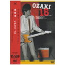 【オリコン加盟店】■尾崎豊■DVD【OZAKI 18】■ 039 06/4/19発売【楽ギフ_包装選択】