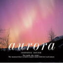 【オリコン加盟店】■アイソトニック・サウンド　CD【Aurora〜オーロラ】98/1/7発売【楽ギフ_包装選択】