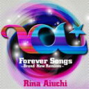 【オリコン加盟店】愛内里菜 CD【Forever Songs 〜Brand New Remixes〜】11/9/28発売【楽ギフ_包装選択】