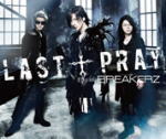 Rakuten - 【オリコン加盟店】初回限定盤A■BREAKERZ CD+DVD【LAST † PRAY/絶対！ I LOVE YOU】11/7/13発売【楽ギフ_包装選択】