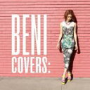 【オリコン加盟店】■BENI CD【COVERS】12/3/21発売【楽ギフ_包装選択】