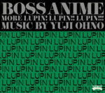 【オリコン加盟店】送料無料■大野雄二 3CD【BOSS ANIME　MORE　LUPIN! LUPIN!! LUPIN!!!】12/3/28発売【楽ギフ_包装選択】