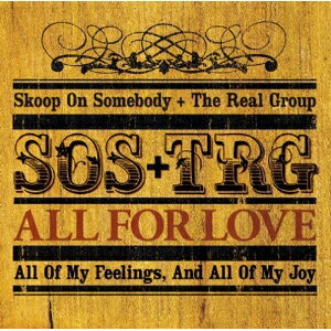 【オリコン加盟店】■Skoop On Somebody Real Group CD【All For Love 〜愛こそすべて〜】 07/4/18発売【楽ギフ_包装選択】